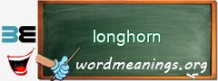 WordMeaning blackboard for longhorn